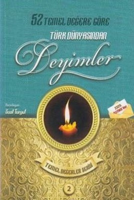 Türk Dünyasından Deyimler-Temel Değerler Serisi 2