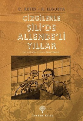 Çizgilerle Şili'de Allende'li Yıllar