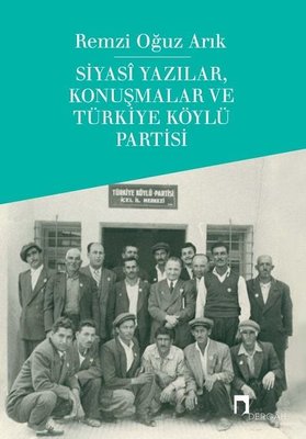 Siyasi Yazılar Konuşmalar ve Türkiye Köylü Partisi
