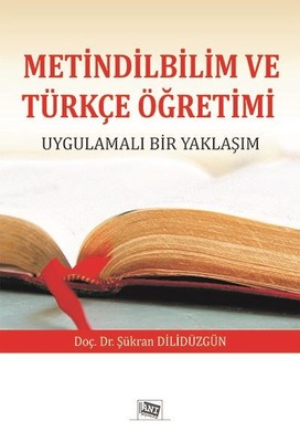Metindilbilim Ve Türkçe Öğretimi
