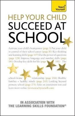 Help Your Child to Succeed at School: Teach Yourself