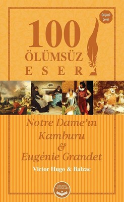 Notre Dame'ın Kamburu ve Eugenie Grandet-100 Ölümsüz Eser