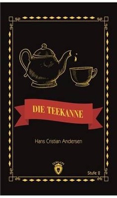 Die Teekanne Stufe 2 (Almanca Hikaye)