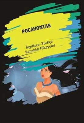 Pocahontas-İngilizce Türkçe Karşılıklı Hikayeler
