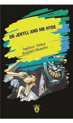 Dr Jekyll and Mr Hyde-İngilizce Türkçe Karşılıklı Hikayeler