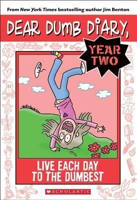 Dear Dumb Diary Year Two #6: Live Each Day to the Dumbest