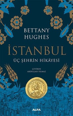 İstanbul-Üç Şehrin Hikayesi