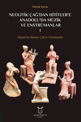 Neolitik Çağdan Hititlere Anadolu'da Müzik Ve Enstrümanlar 1
