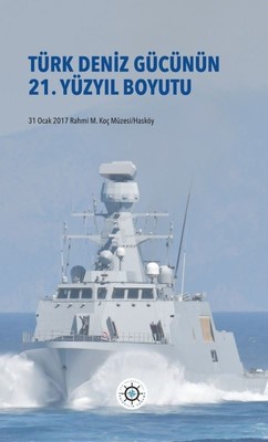 Türk Deniz Gücünün 21.Yüzyıl Boyutu