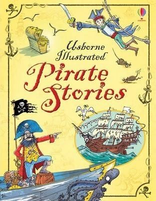 Illustrated Pirate Stories (Illustrated Story Collections)
