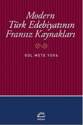 Modern Türk Edebiyatının Fransız Ka