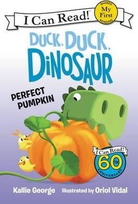 Duck Duck Dinosaur: Perfect Pumpkin (My First I Can Read)