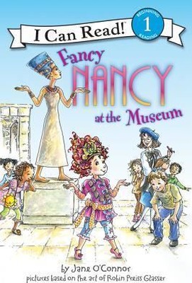 Fancy Nancy at the Museum (I Can Read Level 1)