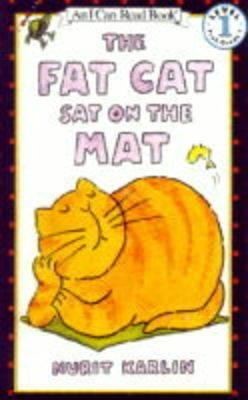 The Fat Cat Sat on the Mat (I Can Read Level 1)