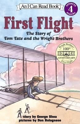 First Flight: The Story of Tom Tate and the Wright Brothers (I Can Read Level 4)