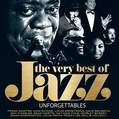 The Very Best Of Jazz Unforgettables