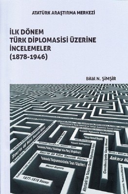 İlk Dönem Türk Diplomasisi Üzerine İncelemeler