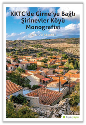 KKTCde Girneye Bağlı Şirinevler Köyü Monografisi