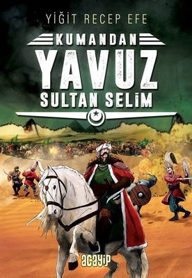 Kumandan Yavuz Sultan Selim