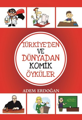 Türkiye'den ve Dünyadan Komik Öyküler