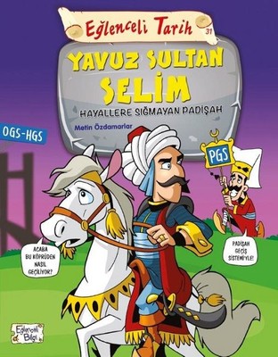 Eğlenceli Tarih-Yavuz Sultan Selim