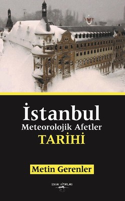 İstanbul Meteorolojik Afetler Tarih