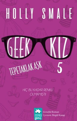 Geek Kız 5-Tepetaklak Aşk