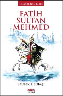 Fatih Sultan Mehmed-Gençler için Ta