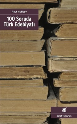 100 Soruda Türk Edebiyatı