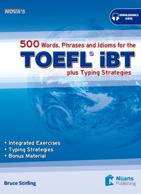 Nova's 500 WordsPhrasesIdioms for the TOEFL İBT and CD