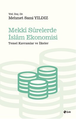 Mekki Surelerde İslam Ekonomisi