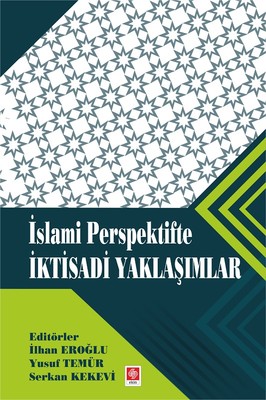 İslami Perspektifte İktisadi Yaklaşımlar