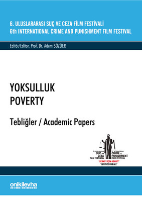 6.Uluslararası Suç ve Ceza Film Festivali Yoksulluk Tebliğler