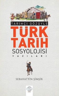 Türk Tarihi Sosyolojisi Yazıları