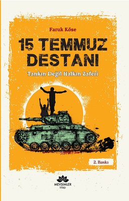 15 Temmuz Destanı-Tankın Değil Halkın Zaferi