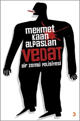 Vedat Bir Zombi Polisiyesi