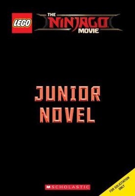 Junior Novel (The LEGO NINJAGO MOVIE) 