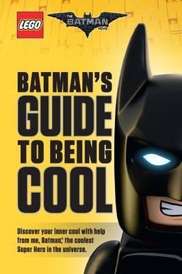 Batman's Guide to Being Cool (The LEGO Batman Movie)