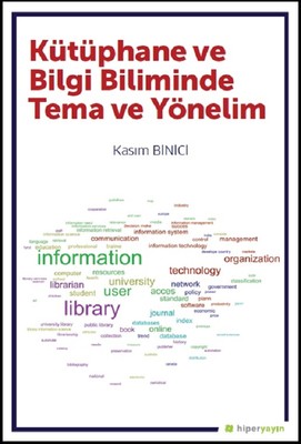 Kütüphane ve Bilgi Biliminde Tema ve Yönelim