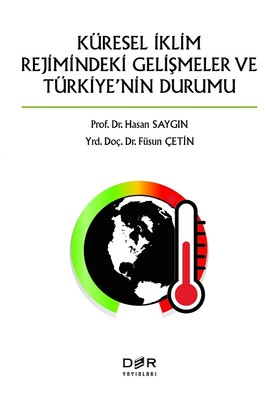Küresel İklim Rejimindeki Gelişmeler Ve Türkiyenin Durumu
