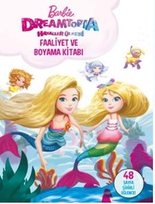 Barbie Dreamtopia Hayaller Ülkesi-Faaliyet ve Boyama Kitabı