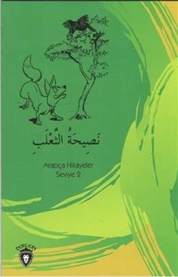 Tilkinin Nasihati-Arapça Hikayeler Stage 2