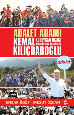 Adalet Adamı Kemal Kılıçdaroğlu