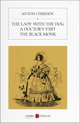 The Lady With The Dog-A Doctor's Visit-The Black Monk