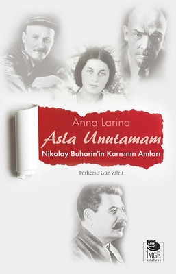 Asla Unutamam-Nikolay Buharin'in Ka