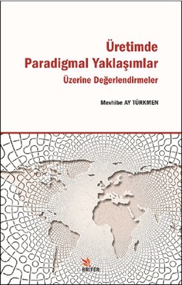 Üretimde Paradigmal Yaklaşımlar Üze