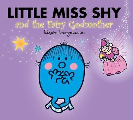 Little Miss Shy and the Fairy Godmo