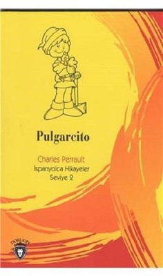 Pulgarcito-İspanyolca Hikayeler Seviye 2