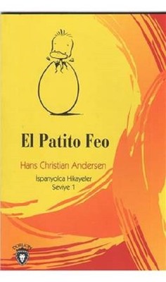 El Patito Feo-İspanyolca Hikayeler Seviye 1