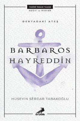 Deryadaki Ateş-Barbaros Hayreddin